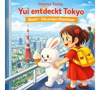 Yui entdeckt Tokyo: Die ersten Abenteuer: 1