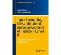 Yuichiro Hoshi Topics Surrounding the Combinatorial Anabelian Geome (Tascabile)