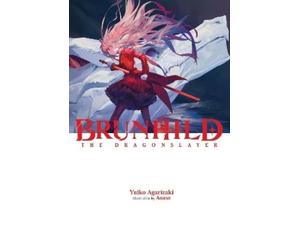 Yuiko Agarizaki Aoaso Brunhild the Dragonslayer (Copertina rigida)