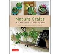 Yuji Miura Yukinobu Fujino Hiroyuki Oka Takanori Shimi Nature Crafts (Tascabile)