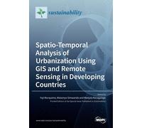 Yuji Murayama M Spatio-Temporal Analysis of Urbanization Using GIS and Re (Book)