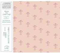 Yuji Takahashi - Music for 'Cyber Cafe' Special Ed