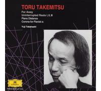 Yuji Takahashi - Toru Takemitsu: for Away, etc