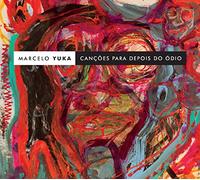 Yuka Marcelo - Cancoes Para Depois Do Odio