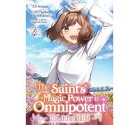 Yuka Tachibana The Saint’s Magic Power is Omnipotent: The Other Sain (Tascabile)