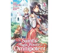 Yuka Tachibana The Saint's Magic Power is Omnipotent (Light Novel) V (Tascabile)