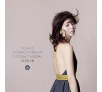 Yukari; Thomas Morgan; Satoshi Takeishi - Yukari; Thomas Morgan; Satoshi Takeishi: Zephyr