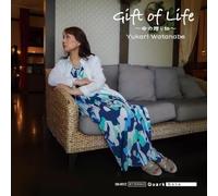 Yukari Watanabe - Gift Of Life