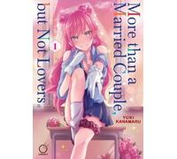 Yuki Kanamaru More than a Married Couple, but Not Lovers Volume 1 (Tascabile)