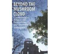 Yuki Miyamoto Beyond the Mushroom Cloud (Copertina rigida)