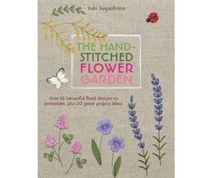 Yuki Sugashima The Hand-Stitched Flower Garden (Tascabile)