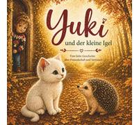 Yuki und der kleine Igel