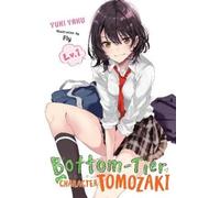 Yuki Yaku Fly Kennoji Jen Bottom-Tier Character Tomozaki, Vol. 1 (li (Tascabile)