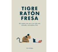 Yuki Zenda Tigre Ratón Fresa (Tascabile) Vida Zen
