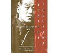 Fukuzawa, Y: The Autobiography of Yukichi Fukuzawa by Yukichi Fukuzawa