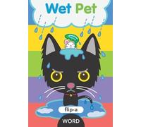 Yukiko Kido Harriet Ziefert Wet Pet (Tascabile)