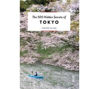 Yukiko Tajima The 500 Hidden Secrets of Tokyo (Tascabile) 500 Hidden Secrets