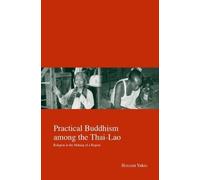 Yukio Hayashi Practical Buddhism Among the Thai-Lao (Tascabile)