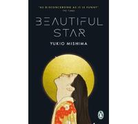 Yukio Mishima Beautiful Star (Tascabile) Penguin Modern Classics