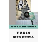 Yukio Mishima Death in Midsummer (Tascabile)