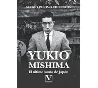 Yukio Mishima: El último sueño de Japón: 1