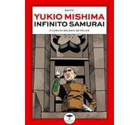 Yukio Mishima. Infinito samurai