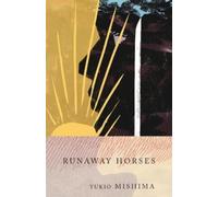 Yukio Mishima Runaway Horses (Tascabile) Vintage International