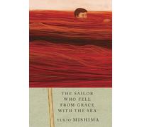 Yukio Mishima The Sailor Who Fell from Grace with the Sea (Tascabile)
