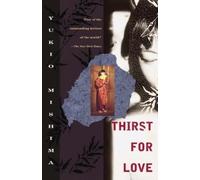 Yukio Mishima Thirst for Love (Tascabile)