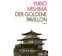 Yukio Mishima Ursula Gräfe Der Goldene Pavillon: Roman (Copertina rigida)