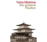 Yukio Mishima Ursula Gräfe Der Goldene Pavillon (Tascabile)