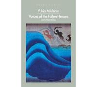 Yukio Mishima Voices of the Fallen Heroes (Tascabile) Penguin Modern Classics