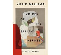 Yukio Mishima Voices of the Fallen Heroes (Tascabile) Vintage International