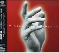 Yukio Yokoyama - Yukio Plays Yokoyama [Sacd]