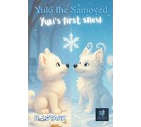 YUKI'S FIRST SNOW: A Tale of Winter Magic and Snowborn Destiny
