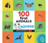 Yukismart 100 first animals in chinese (Tascabile) Learn Chinese