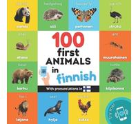Yukismart 100 first animals in finnish (Tascabile) Learn Finnish