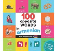 Yukismart 100 opposite words in armenian (Tascabile) Learn Armenian
