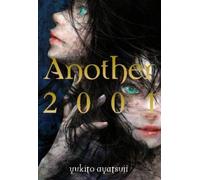 Yukito Ayatsuji Hiro Kiyohara Nicole Wilder Another 2001 (Copertina rigida)