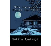 Yukito Ayatsuji The Decagon House Murders (Tascabile)