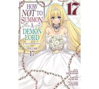 Yukiya Murasaki How NOT to Summon a Demon Lord (Manga) Vol. 17 (Tascabile)