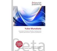 Yuko Munakata: University of Colorado at Boulder, Developmental Cognitive Neuroscience, Cognitive Development