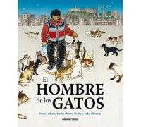 Yuko Shimizu Irene Latham Karim Shamsi-Basha El Hombre de Los Gatos (Tascabile)
