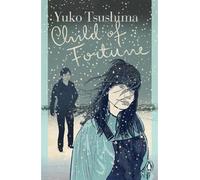 Yuko Tsushima Child of Fortune (Tascabile) Japanese Classics