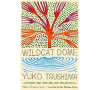 Yuko Tsushima Wildcat Dome (Copertina rigida) (PRESALE 21/04/2025)