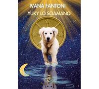 Yuky, lo sciamano