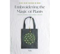 Yula Embroidering the Magic of Plants (Tascabile)
