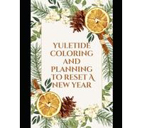 Yuletide Coloring and Planning to Reset a New Year