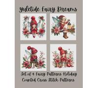 Yuletide Fairy Dreams: Set of 4 Fairy Patterns | Holiday Counted Cross Stitch Patterns