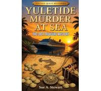 Yuletide Murder at Sea: The Lost Treasure Mystery